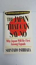 The Japan That Can Say No: Why