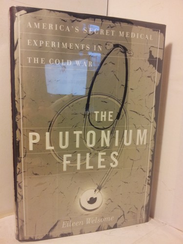 The plutonium files - the, america's
