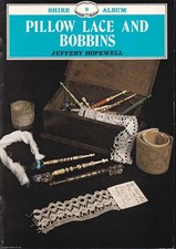 PILLOW LACE & BOBBINS.