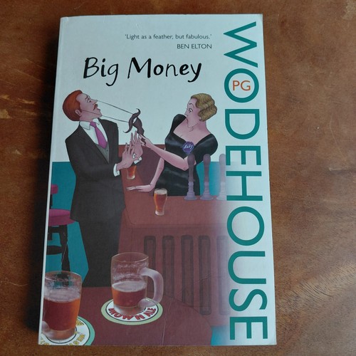 Big money pg wodehouse - -,