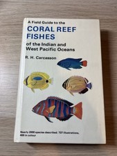 A Field Guide to the Coral Reef Fishes Indian & Pacific Oceans 1st edition