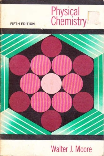 Physical chemistry moore - chemistry,w.j.,