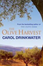 The Olive Harvest: A Memoir of Love, Old Trees, and Olive Oil B .9780752865447