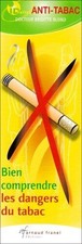 Bien comprendre les - , dangers