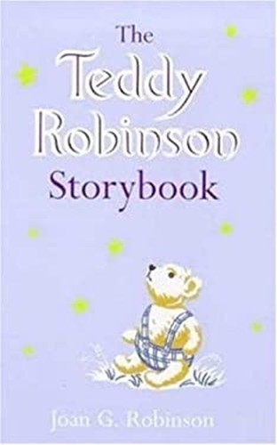The teddy robinson storybook - teddy,
