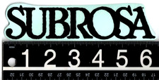 Subrosa BMX Sticker 6.5 in x