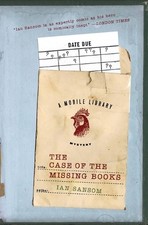 The Case of the Missing Books: A Mobile Library Mystery by Ian Sansom (English) 