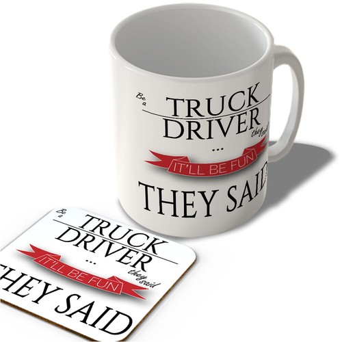 Truck driver they said - a,