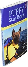 Puppy Start Right: Foundation Training for the Companion Do... by Martin, Debbie