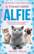 A Friend Called Alfie,Rachel Wells