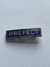 Prefect Metal Badge. 