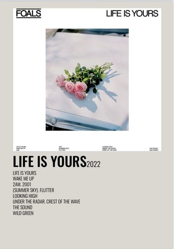 Foals life yours - life,