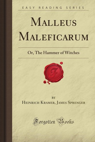 Malleus maleficarum the - maleficarum:,