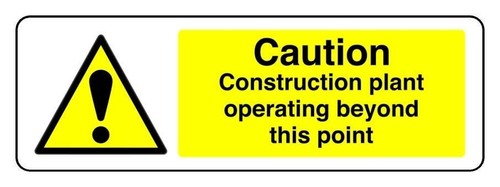 Caution construction plant - caution,