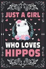 Just A Girl Who Loves Hippos