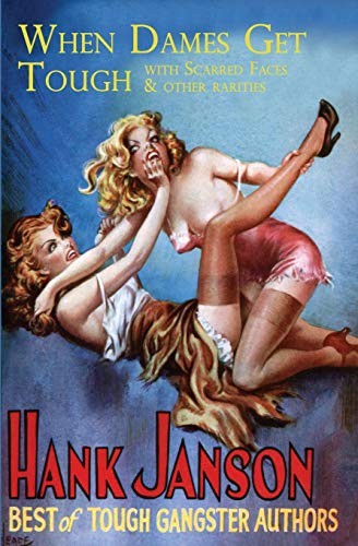 When dames get - dames, with
