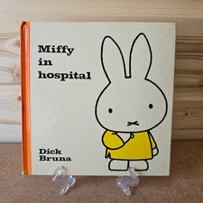 Miffy In Hospital Dick Bruna