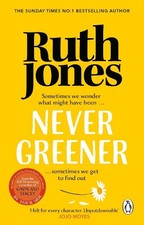 Never Greener by Jones, Ruth