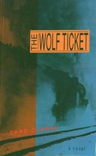 The Wolf Ticket, Clarke, Caro
