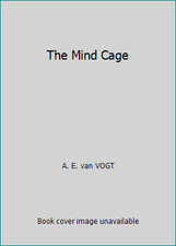 The Mind Cage by A. E. van