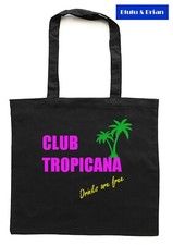 Club Tropicana drinks are free