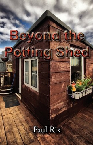 Beyond the potting shed paul - the,
