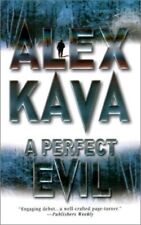 Kava, Alex : A Perfect Evil