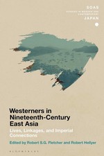 Chronicling Westerners in Nineteenth-Century East Asia: Lives, Linkages, and Imp