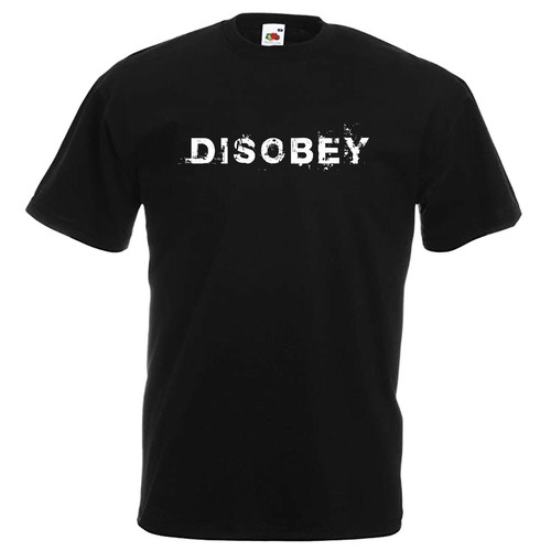 Disobey shirt tshirt - t-shirt,