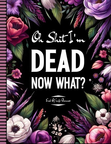 Shit dead now what - oh, i’m