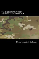 Taylor Anderson Department of De TM 31-210 Improvised Munitions Han (Paperback)