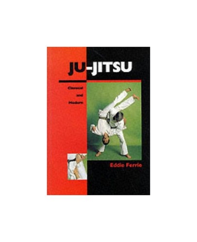 Jitsu classical and - ju-jitsu:,