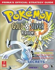 Pokemon Gold and Silver: Official Strategy Guide (Prima's official strategy  [..