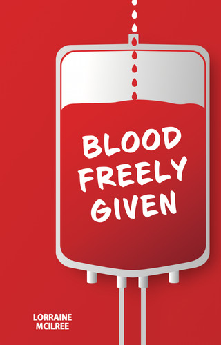 Blood freely given bible - blood,
