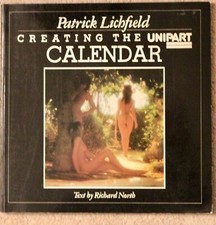 Patrick Lichfield Creating The Unipart Calender. Soft back Book 1983