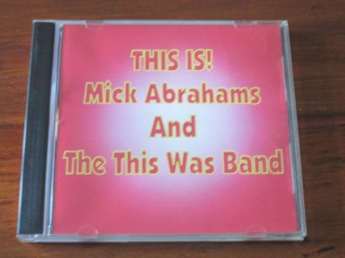 Mick abrahams and - mick, this