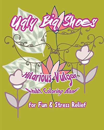 Ugly big shoes hilarious - ugly,