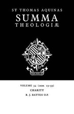 Summa Theologiae: Volume 34, Charity 2a2ae. 23-33 Aquinas Gilby Batten Paperback