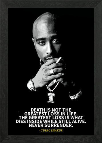 Tupac shakur quote framed - tupac,