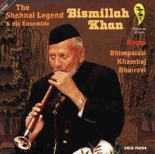 The shehnai legend bismillah - the,