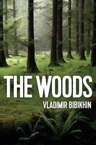 The woods v bibikhin - v.,