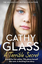 A Terrible Secret: Scared for her safety, Tilly places hersel... by Glass, Cathy