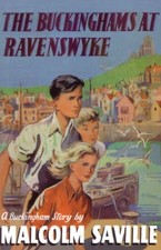 The Buckinghams at Ravenswyke (The Buckinghams)-Malcolm Saville