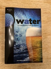 Water: A Comprehensive Guide for Brewers by Colin Kaminski, John Palmer