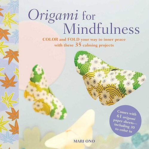 Origami for mindfulness mari - for, mindfulness,mari