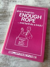 Supreme Magic Book Give a Magician Enough Rope and he’ll do a trick 125 pages