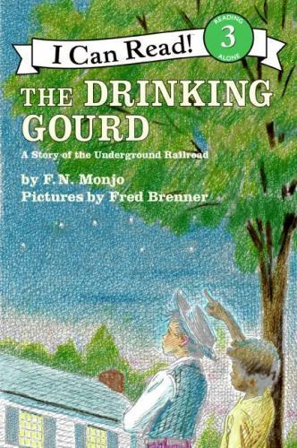 The drinking gourd story of - gourd:, a