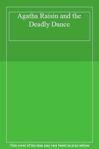 Agatha raisin and the deadly - raisin,
