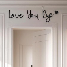 Love You Bye above Door