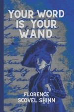 Your Word Is Your Wand -